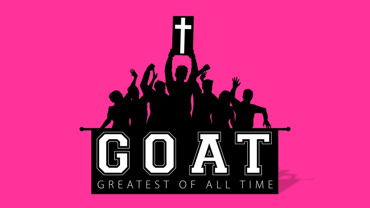G.O.A.T. (Greatest of All Time): Helping Preteens Discover Their Role in God’s Greatest Team