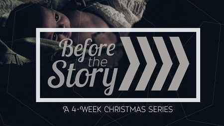 Before the Story - Christmas Series (DOWNLOAD)