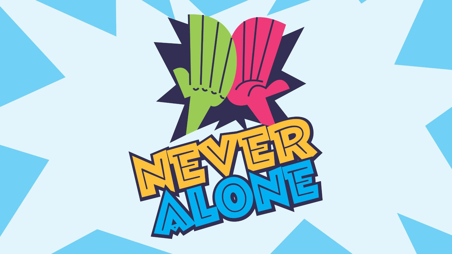 Never Alone: New 4-Week Back to School Series