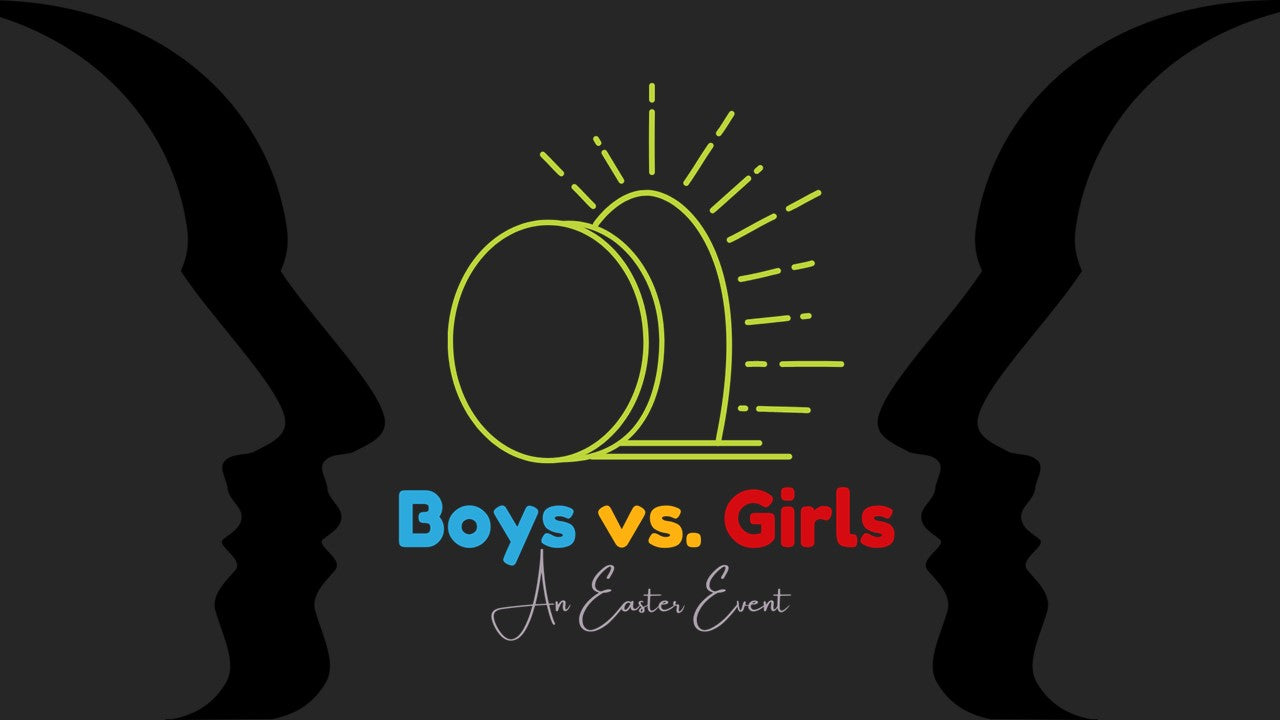 Boys vs. Girls Easter Event