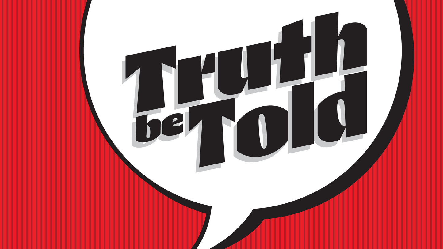 Truth Be Told: New 4-Week Series