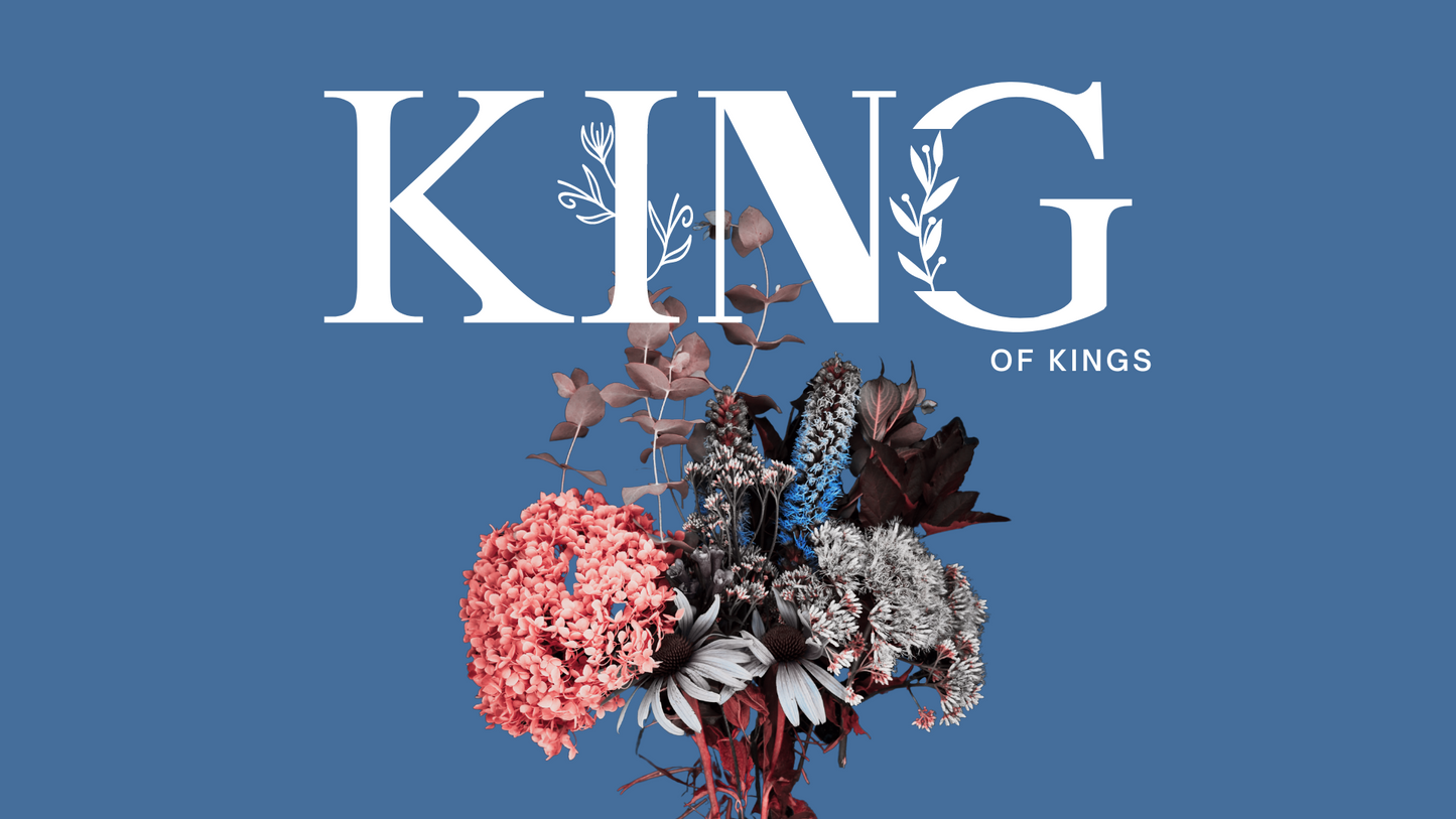 King of Kings: 4-Week Easter Series