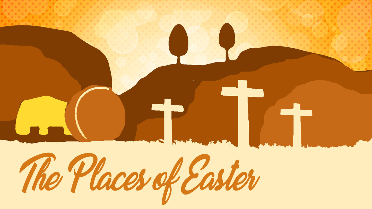 THE PLACES OF EASTER